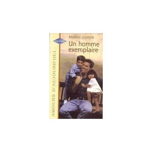 un homme exemplaire (amours d'aujourd'hui)