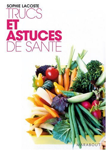 Trucs et astuces de santé