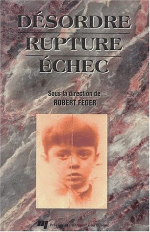 Désordre, rupture, échec