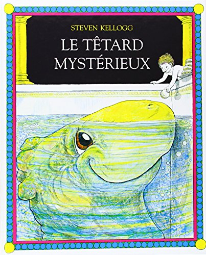 Le tétard mystérieux