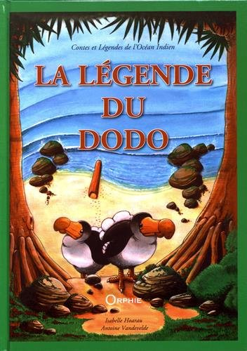 La légende du dodo : contes et légendes de l'océan Indien