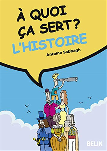 A quoi ça sert ? L'histoire