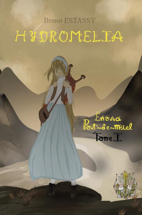 HYDROMELIA - Ënora Pot-de-Miel Tome 1