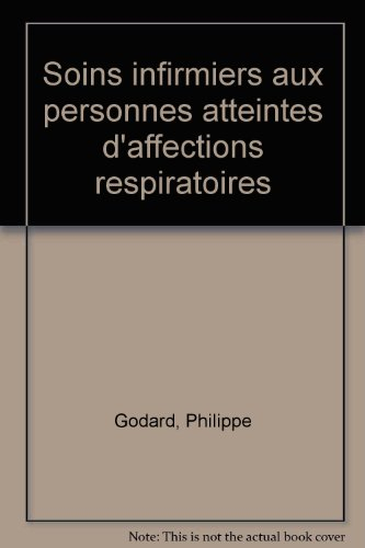 Soins infirmiers aux personnes atteintes d'affections respiratoires