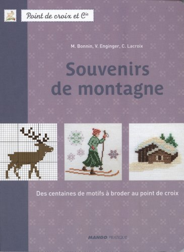 Souvenirs de montagne : des centaines de motifs à broder au point de croix