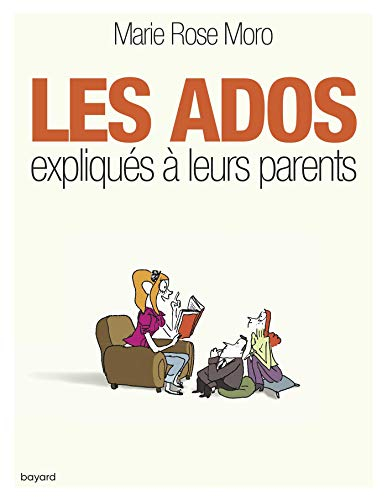 Les ados expliqués à leurs parents