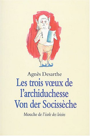 Les trois voeux de l'archiduchesse...