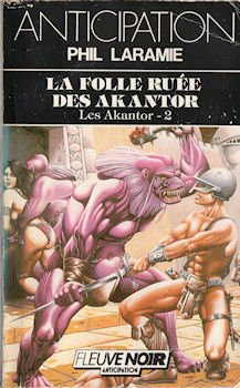 Les Akantor. Vol. 2. La Folle ruée des Akantor