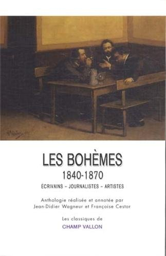 Les bohèmes, 1840-1870 : écrivains, journalistes, artistes