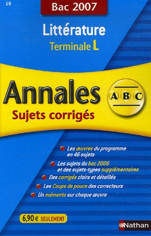 Littérature, terminale L : sujets corrigés, bac 2007