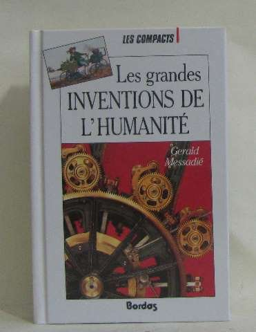 Les Grandes inventions de l'humanité