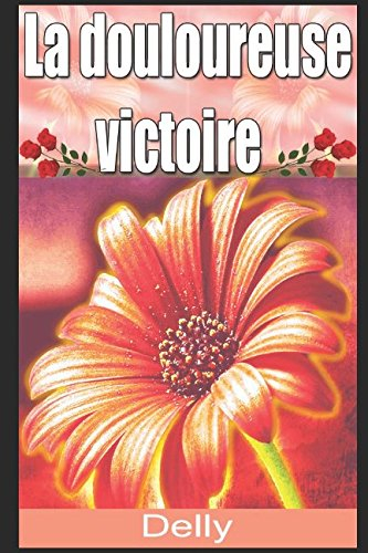 La douloureuse victoire