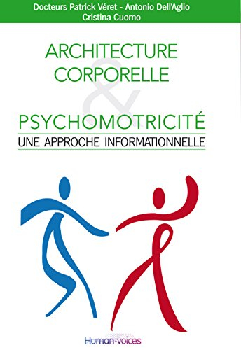 Architecture Corporelle & Psychomotricité : Une Approche Informationnelle