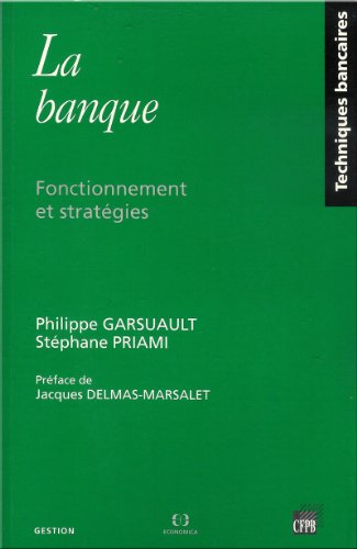 la banque : fonctionnement et stratégies