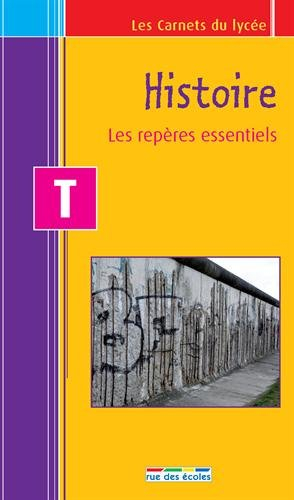 Histoire : les repères essentiels, terminale