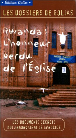 Rwanda : l'honneur perdu de l'Eglise