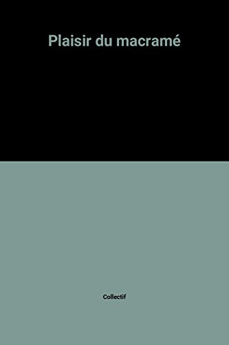 Plaisir du macramé