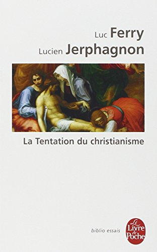 La tentation du christianisme