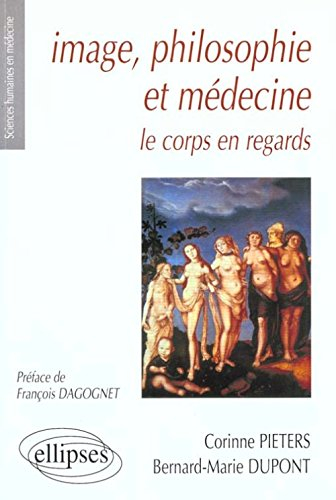 Image, philosophie et médecine : le corps en regards