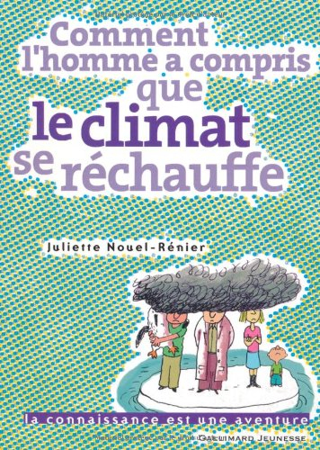 Comment l'homme a compris que le climat se réchauffe