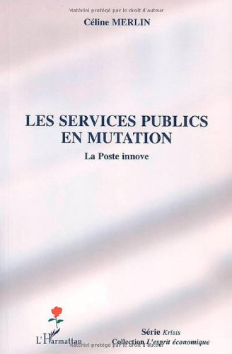 Les services publics en mutation : La Poste innove