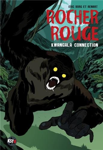 Rocher rouge. Vol. 2. Kwangala connection