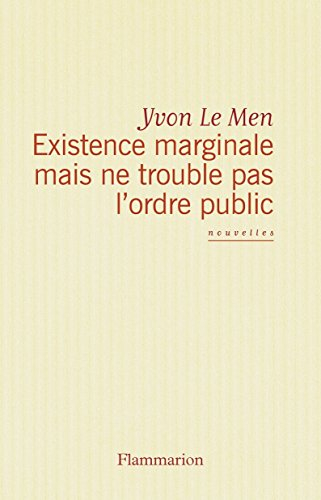 Existence marginale mais ne trouble pas l’ordre public