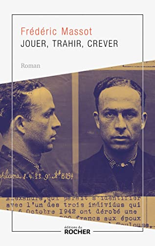 Jouer, trahir, crever