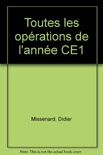 Toutes les opérations de l'année, CE1, 7-8 ans : addition, soustraction