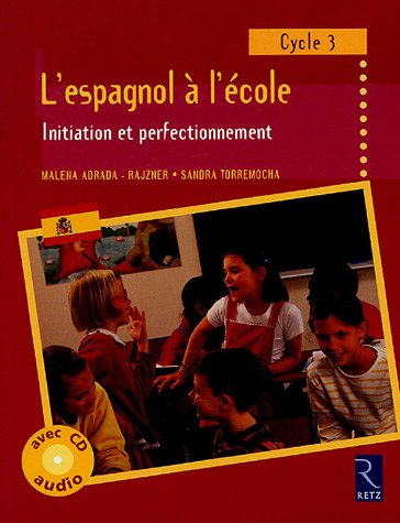 L'espagnol à l'école cycle 3 : initiation et perfectionnement