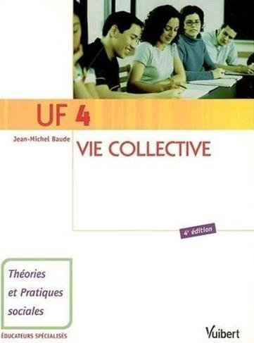UF 4, vie collective