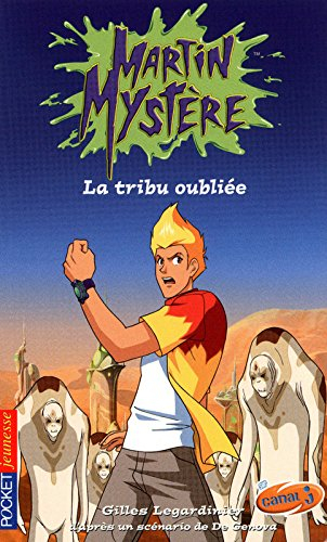 Martin Mystère. Vol. 15. La tribu oubliée