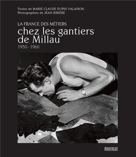 Chez les gantiers de Millau : 1950-1960