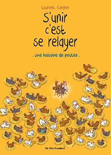S'unir c'est se relayer : une histoire de poules