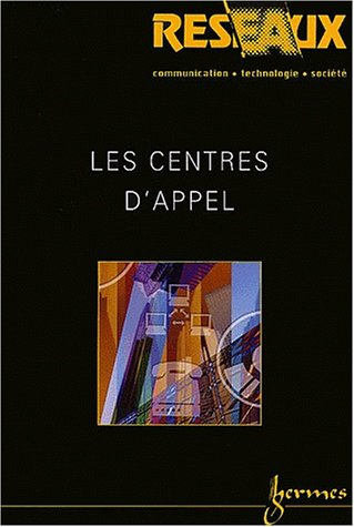 Réseaux, n° 114. Les centres d'appel