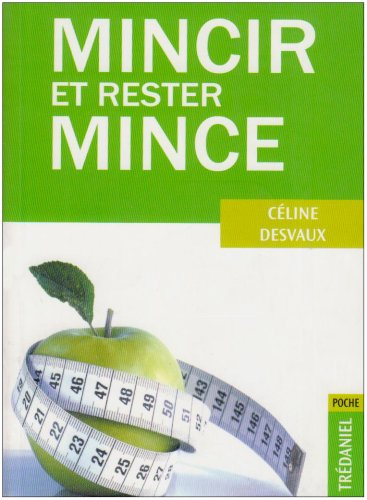 Mincir et rester mince