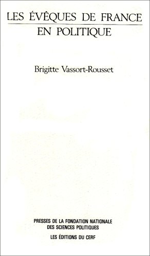 Les Evêques de France en politique