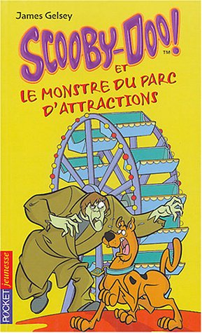 Scooby-Doo !. Vol. 9. Scooby-Doo et le monstre du parc d'attractions