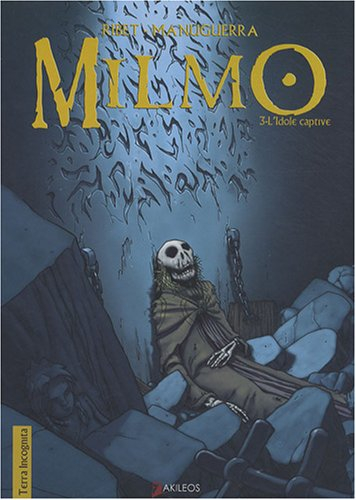 Milmo. Vol. 3. L'idole captive