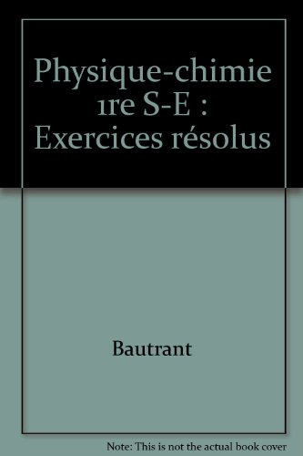 Physique, chimie : 1re S, E