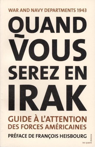 Quand vous serez en Irak : guide à l'attention des forces américaines servant en Irak, 1943