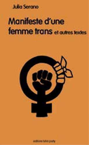 Manifeste d'une femme trans : et autres textes