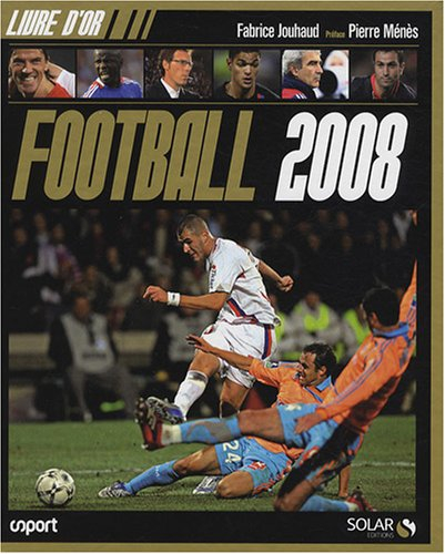 Le livre d'or du football 2008
