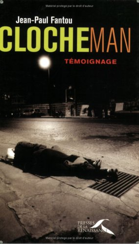 Clocheman : témoignage