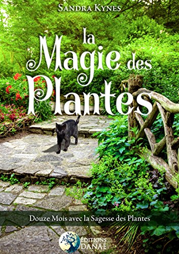 la magie des plantes: douze mois avec la sagesse des plantes