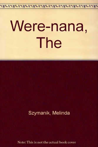 were-nana: not a bedtime story.