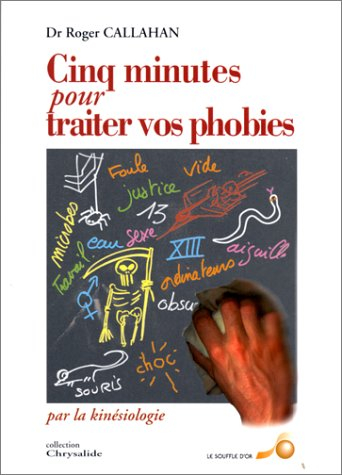 Cinq minutes pour traiter vos phobies par la kinésiologie