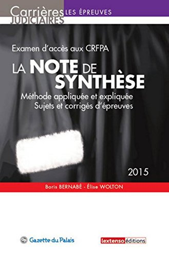 La note de synthèse : méthode appliquée et expliquée, sujets et corrigés d'épreuves : examen d'accès
