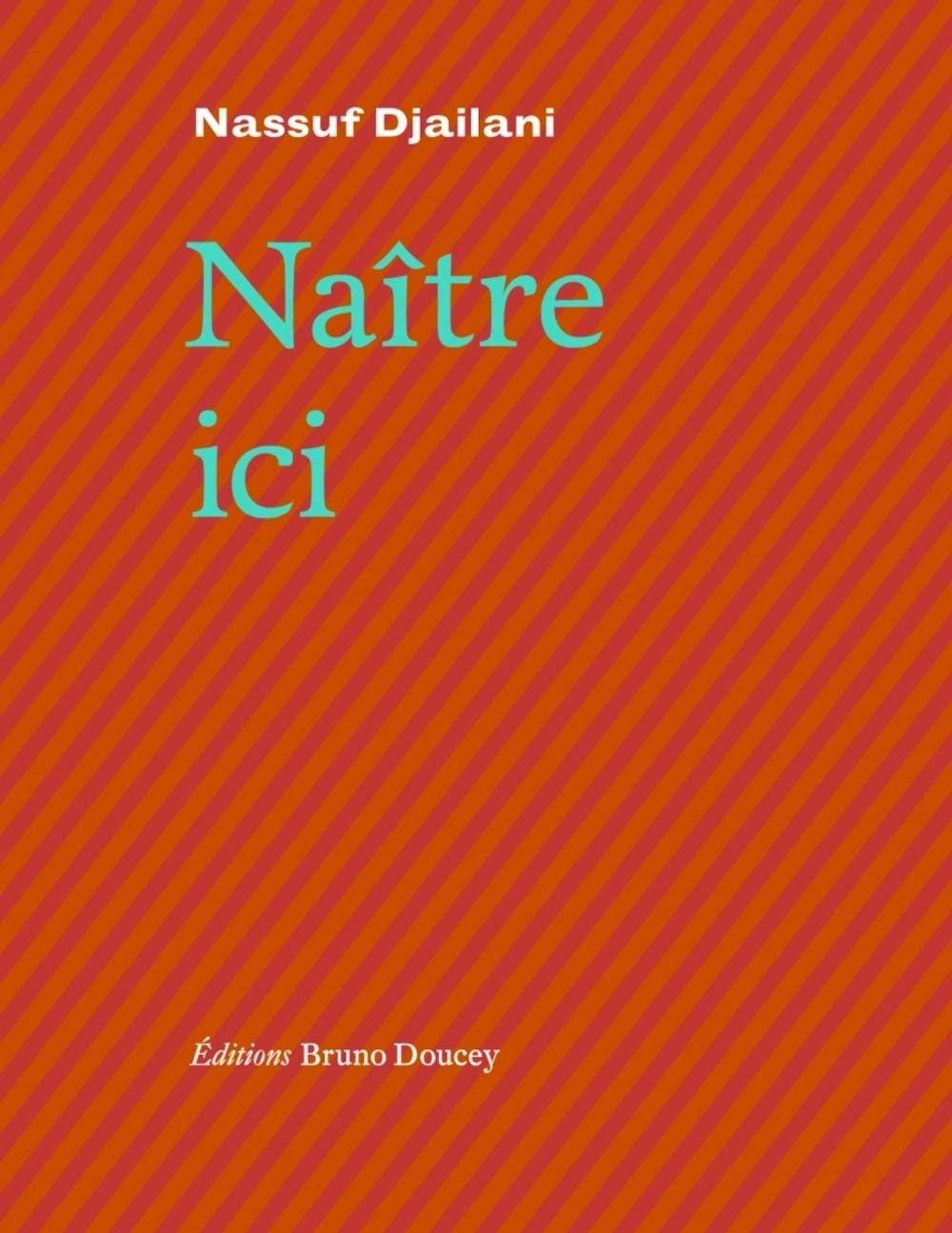 Naître ici. Epître à Saint-John Perse