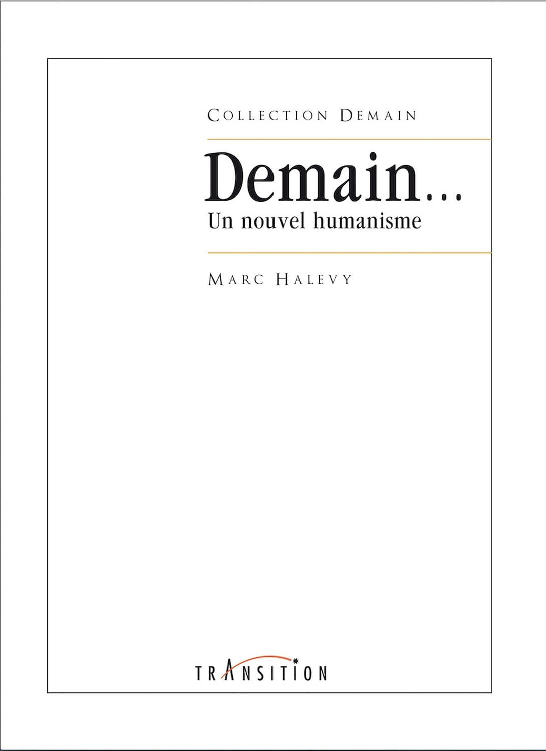 Demain... : un nouvel humanisme !